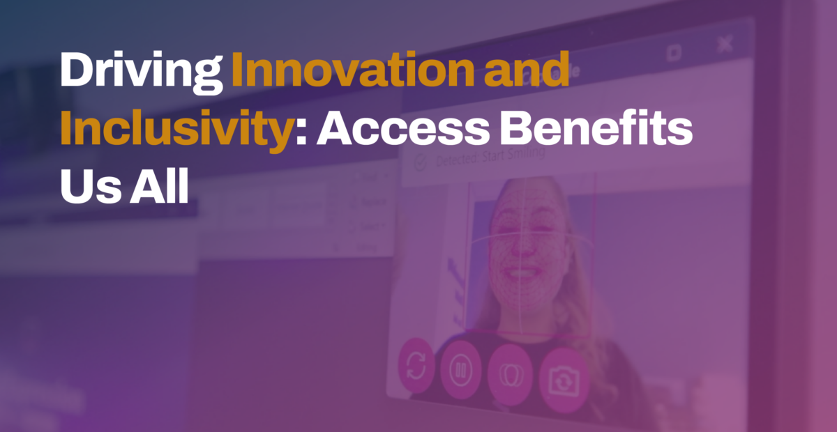 Driving Innovation and Inclusivity: Access Benefits Us All