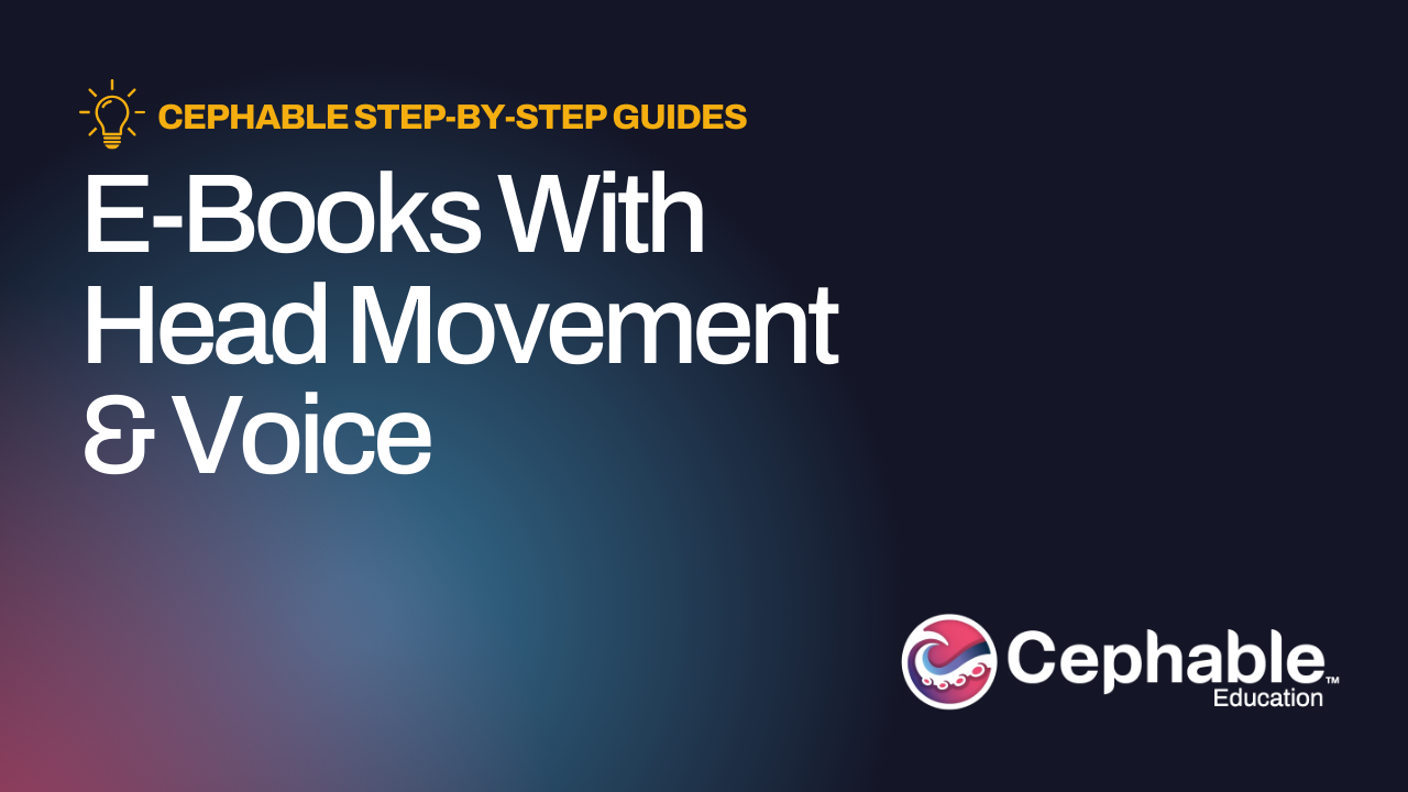 Turn E-Book Pages Using Your Voice or Head Movements