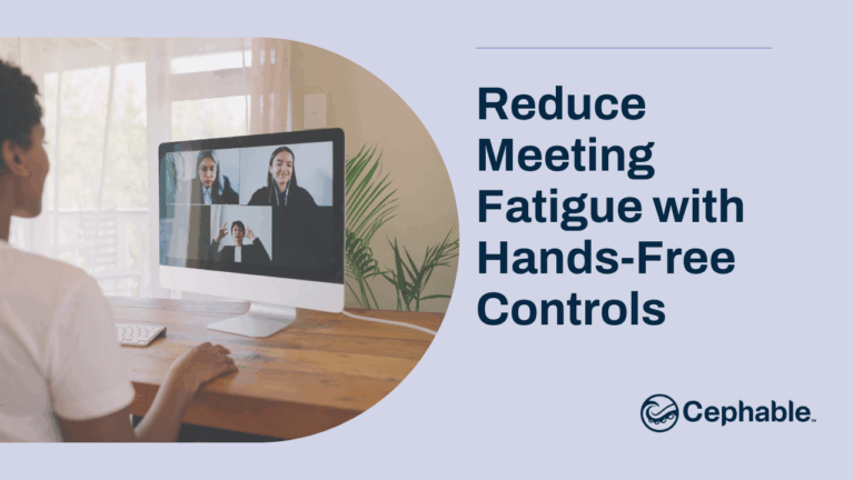 Reduce Meeting Fatigue with Hands-Free Controls