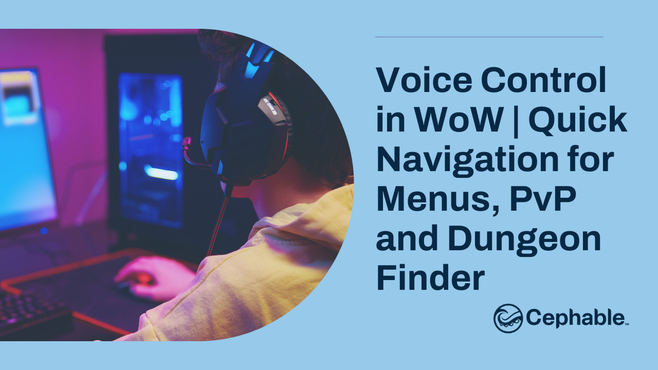 Voice Control in WoW | Quick Navigation for Menus, PvP and Dungeon Finder